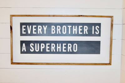 Every Brother is a Superhero
