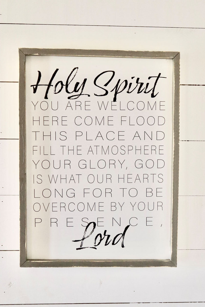 Holy Spirit you are welcome here